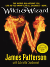 Witch & Wizard (eBook): Witch & Wizard Series, Book 1